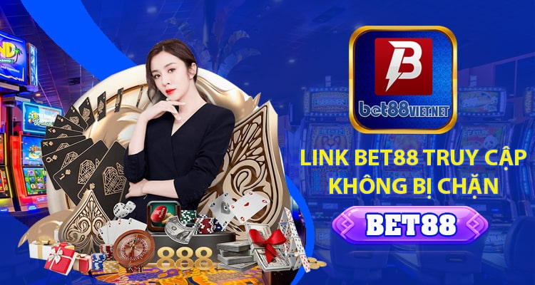 Link Bet88 nào là chính thức nhất
